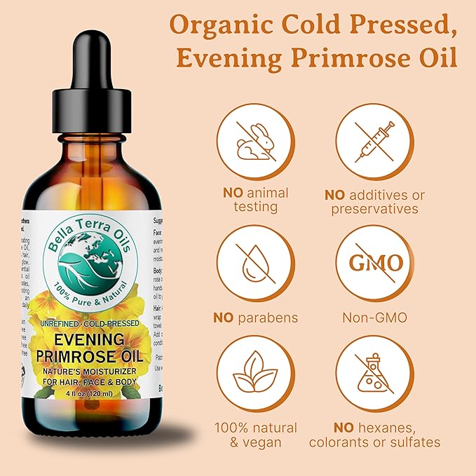 Bella Terra Oils - Organic Evening Primrose Oil 4 oz - Dive into Pure Primrose Essence, Abundant in Fatty Acids, A Luxurious Blend for a Radiant Glow